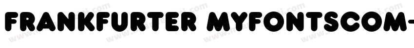 Frankfurter myfontscom字体转换